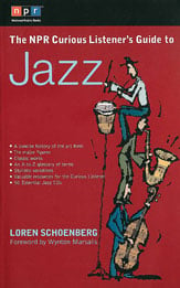 The Npr Curious Listeners Guide to Jazz book cover